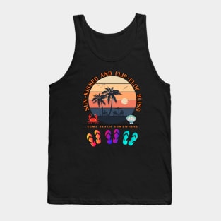 Relaxing beach life sun kissed and flip flop bliss trip Tank Top